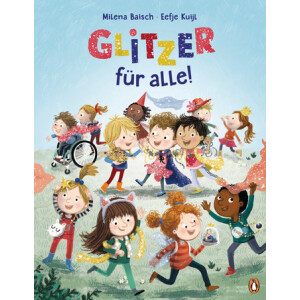Glitzer für alle! - Milena Baisch, Eefje Kuijl