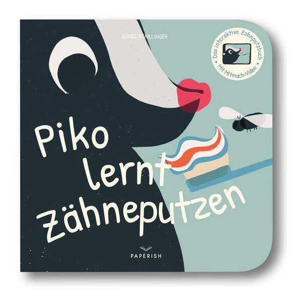 Paperish - Piko lernt Zähneputzen - Gundi Schillinger