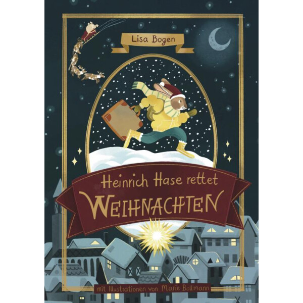 Lisa Bogen - Heinrich Hase rettet Weihnachten