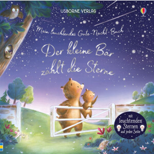 Usborne Verlag Mein leuchtendes Gute-Nacht-Buch: Der...