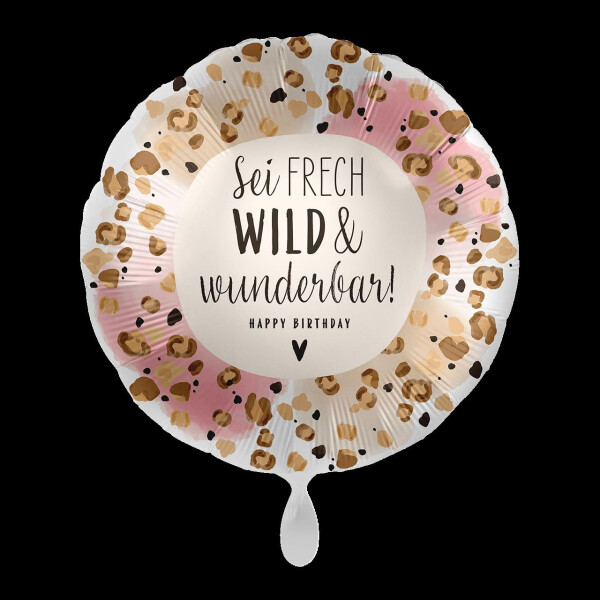 Premioloon Ballon Geburtstag Sei frech wild & wunderbar
