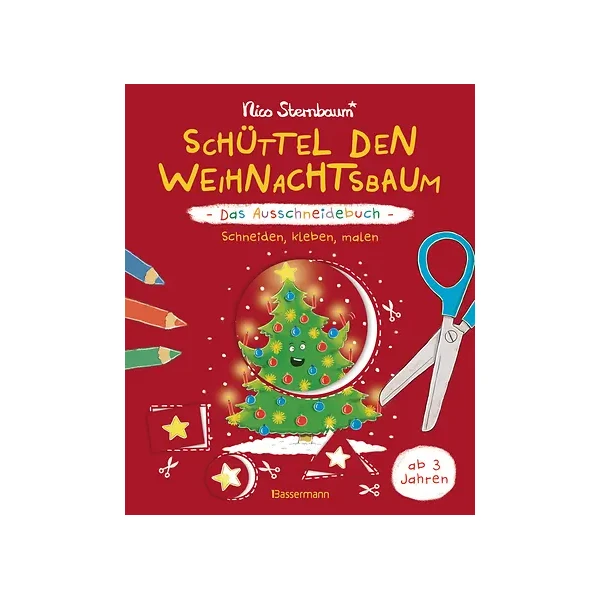 Schüttel den Weihnachtsbaum - Das Ausschneidebuch- Nico Sternbaum