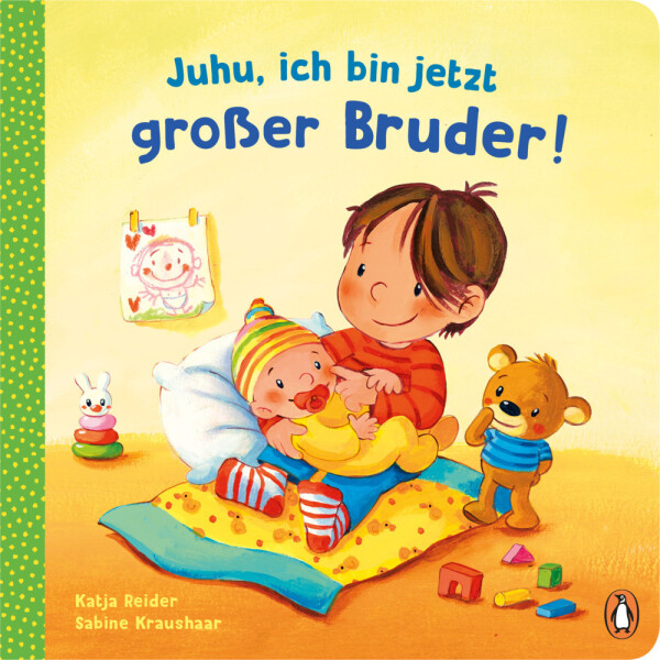 Penguin Verlag Juhu, ich bin jetzt großer Bruder! - Katja Reider