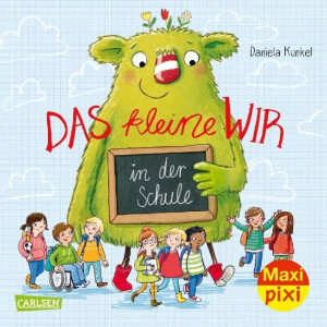 Carlsen Verlag Maxi Pixi Das kleine WIR in der Schule.