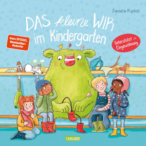 Carlsen Verlag Das kleine WIR im Kindergarten - Daniela...