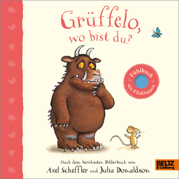 Grüffelo, wo bist du? - Axel Scheffler und Julia Donaldson