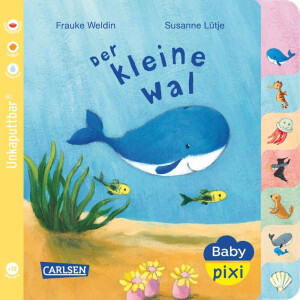 Baby Pixi - Der kleine Wal - Unkaputtbar
