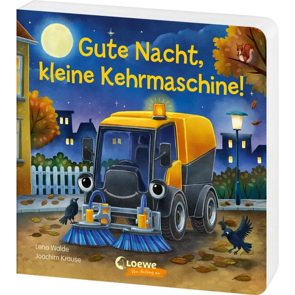 Gute Nacht, kleine Kehrmaschine! - Lena Walde, Joachim Krause