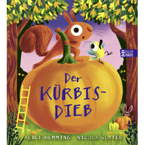 Baumhaus Bande Der Kürbisdieb - Alice Hemming Nicola...