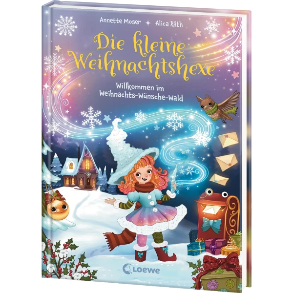 Die kleine Weihnachtshexe (Band 1) - Willkommen im Weihnachts-Wünsche-Wald - Annette Moser